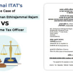 Chennai ITAT's Order in The Case of M/s. Pachiyamman Ethirajammal Rajam vs. The Income Tax Officer