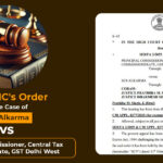 Delhi HC's Order In Case of M/s Alkarma vs. Principal Commissioner, Central Tax Commissionerate, GST Delhi West