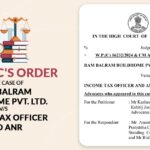 Delhi HC's Order in the Case of Ram Balram Buildhome PVT. LTD. vs. Income Tax Officer and ANR