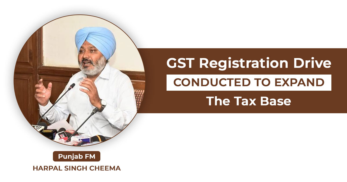 GST Registration Drive Conducted to Expand the Tax Base