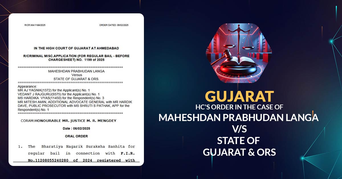 Gujarat HC's Order In the Case of Maheshdan Prabhudan Langa vs. State of Gujarat & Ors