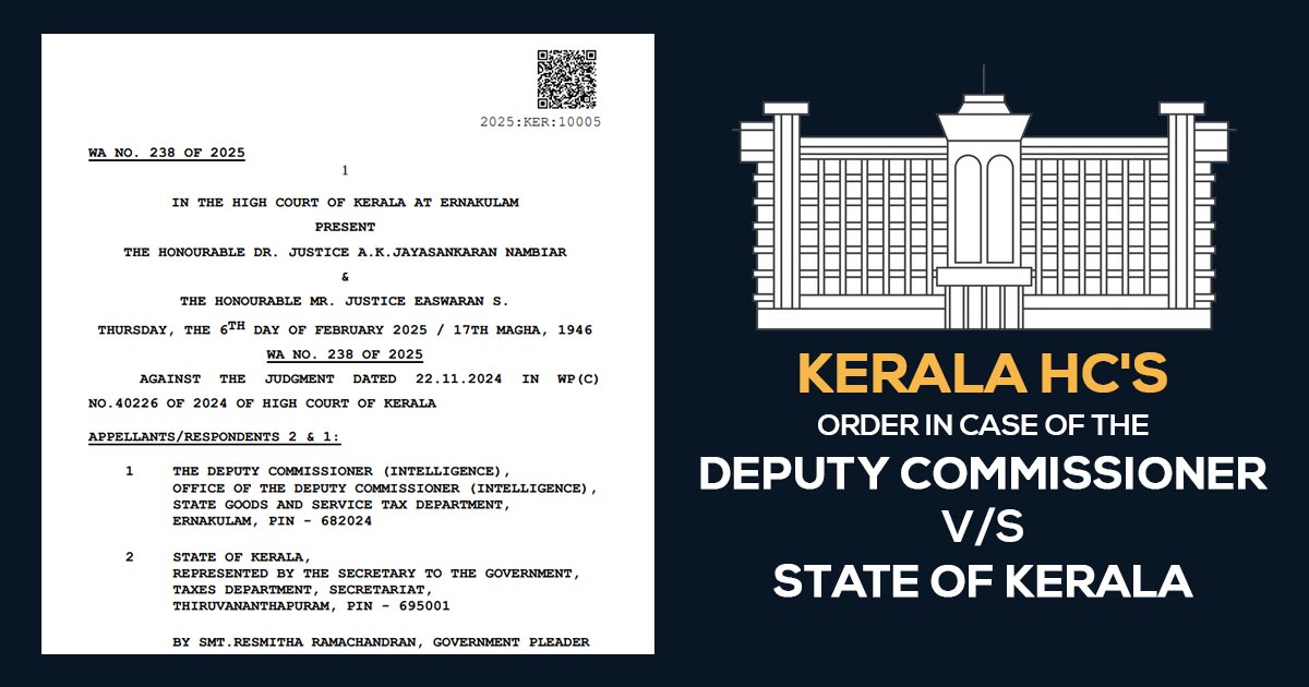 Kerala HC's Order In Case of The Deputy Commissioner vs. State of Kerala