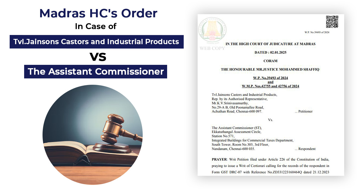 Madras HC's Order In Case of Tvl.Jainsons Castors and Industrial Products vs. The Assistant Commissioner