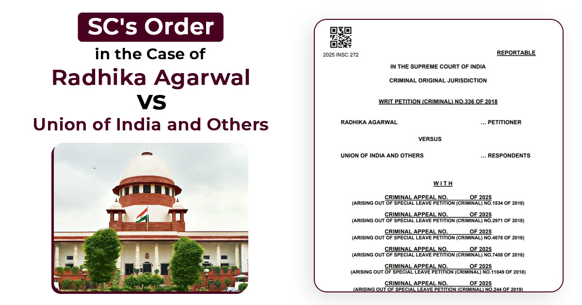 SC's Order in The Case of Radhika Agarwal vs. Union of India and Others