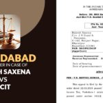 Ahmedabad ITAT's Order In Case of Rakesh Saxena Vs PCIT