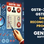 GSTR-2B and GSTR-3B Data Reconciliation Process in Gen GST Software
