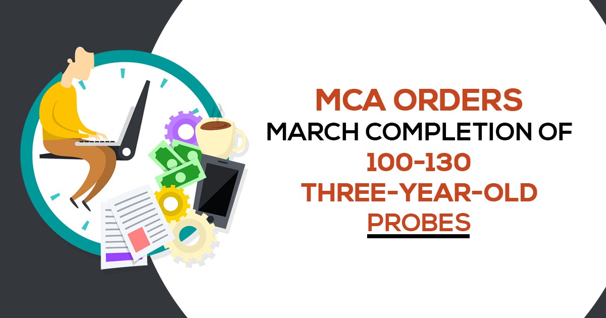 MCA Orders March Completion of 100-130 Three-Year-Old Probes