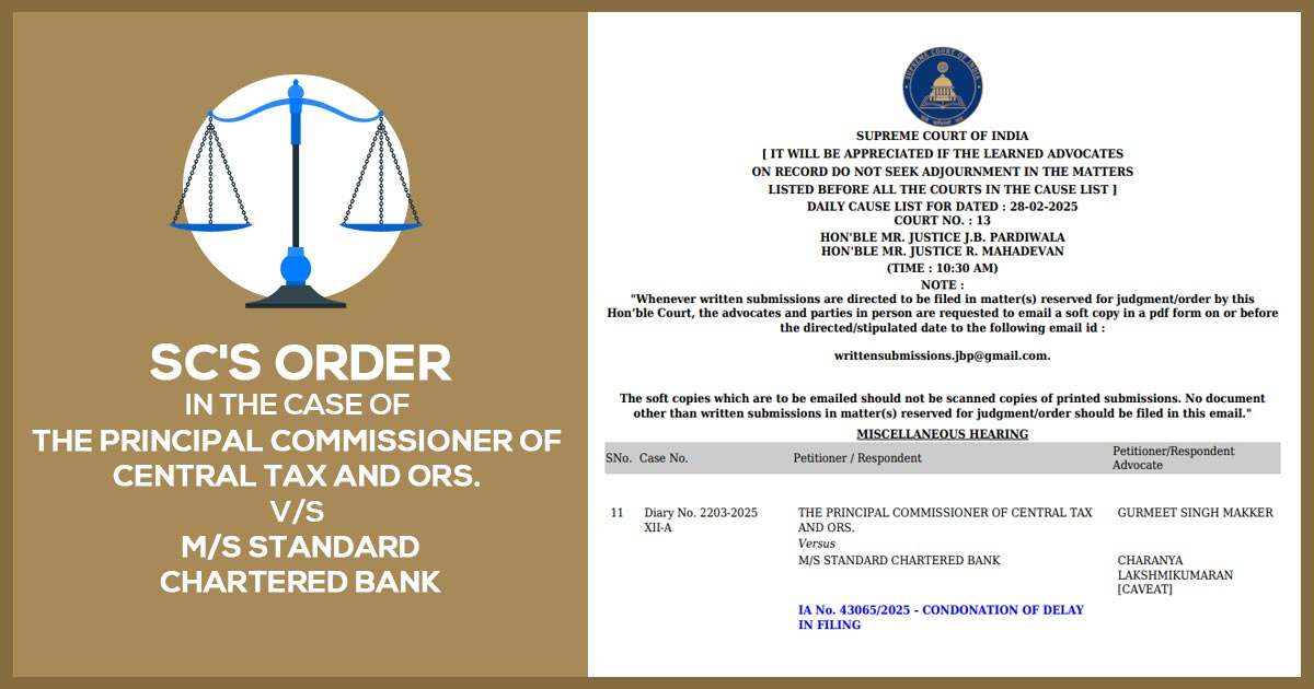 SC's Order in the Case of The Principal Commissioner of Central Tax and Ors. V/S M/s Standard Chartered Bank