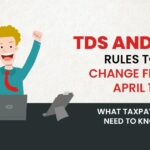 TDS and TCS Rules to Change from April 1: What Taxpayers Need to Know