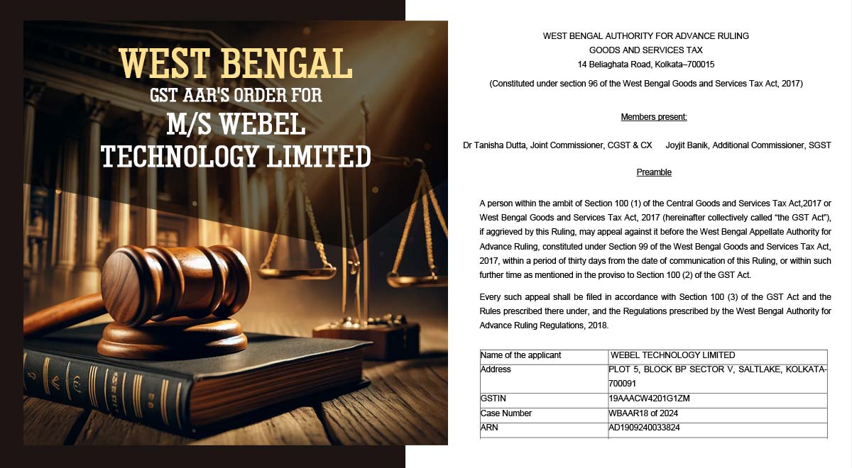 West Bengal GST AAR's Order for M/s Webel Technology Limited