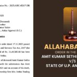 Allahabad HC's Order in the Case of Amit Kumar Sethia (Deceased) V/S State of U.P. and another