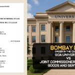 Bombay HC's Order in The Case of Goa University vs Joint Commissioner Of Central Goods And Service Tax