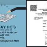 Bombay HC's Order in The Case of M/S Shrinivasa Realcon Private Ltd. vs. Deputy Commissioner Anti