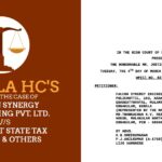 Kerala HC's Order In The Case of Falcon Synergy Engineering Pvt. Ltd. V/S Assistant State Tax Officer & Others