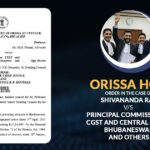Orissa HC's Order in The Case of Shivananda Ray vs. Principal Commissioner CGST and Central Excise Bhubaneswar and Others