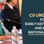 CII Urges FM for Early GST Reforms and Rate Rationalization