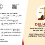 Delhi HC's Order in The Case of Punjab State Cooperative Milk Producers Federation Ltd vs. Additional Commissioner Central Gst Delhi West Ward 45 Delhi & Ors