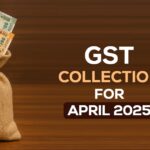 GST Collection for April 2025