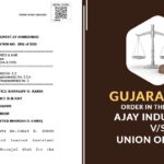 Gujarat HC's Order In the Case of Ajay Industries vs. Union of India