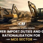 Lower Import Duties and GST Rationalisation for MCE Sector