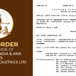 SC's Order in The Case of Union of India & ANR vs. M/S Yasho Industries LTD