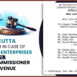 Calcutta HC's Order In Case of M/s. Traco Enterprises vs. Deputy Commissioner of Revenue