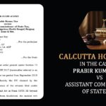 Calcutta HC's Order in the Case of Prabir Kumar Das vs Assistant Commissioner of State Tax