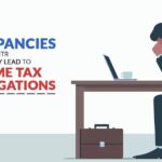 Discrepancies in ITR That May Lead to Income Tax Investigations