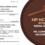 HP HC's Order In The Case of Neena Singh Thakur V/S Pr. Commissioner of Income Tax & Anr.