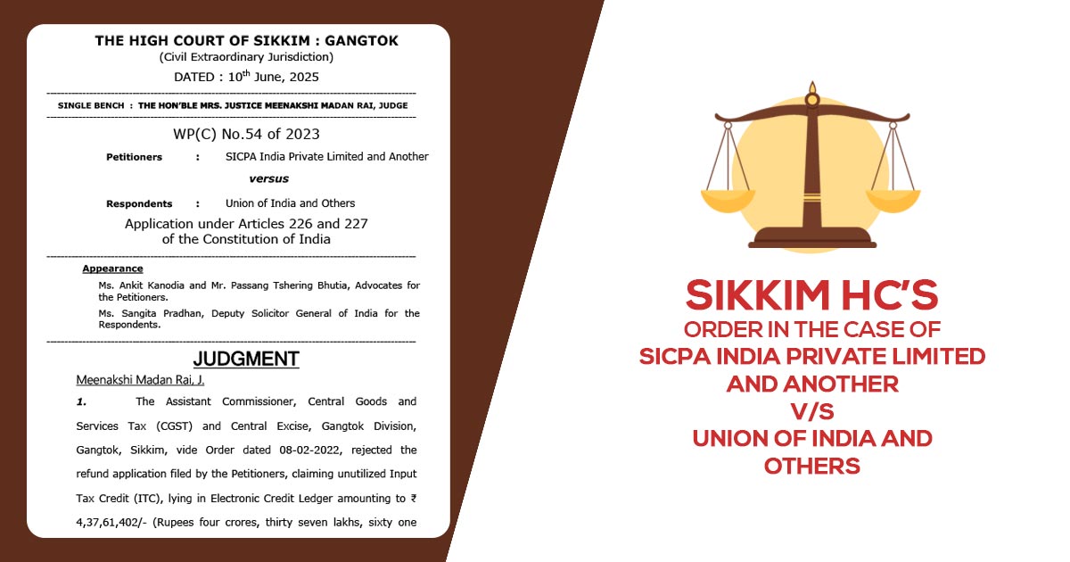 Sikkim HC's Order for In the Case of SICPA India Private Limited and Another V/S Union of India and Others