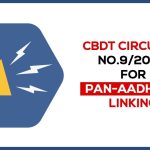 CBDT Circular No.9/2025 for PAN-Aadhaar Linking