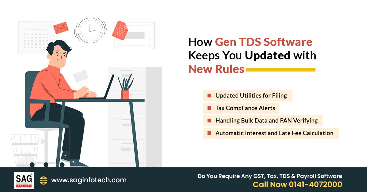 How Gen TDS Software Keeps You Updated with New Rules - SAG Infotech ...