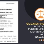 Gujarat HC's Order In The Case of M/S Eris Lifesciences Ltd. Versus Union Of India & Ors