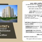 Mumbai ITAT's Order in The Case of Payal Kishore Kulchandani vs. Income Tax Officer