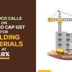 NAREDCO Calls on Govt to Cap GST for Building Materials at 18%