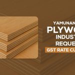 Yamunanagar Plywood Industry Requests GST Rate Cut to 5%