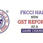 FKCCI Hails New GST Reforms as a Game Changer