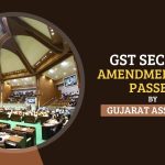 GST Second Amendment Bill Passed by Gujarat Assembly