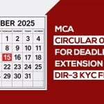 MCA Circular 04/2025 for Deadline Extension of DIR-3 KYC Filing