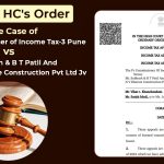 Bombay HC's Order In The Case of The Pr Commissioner of Income Tax-3 Pune V/S Mr Subhash & B T Patil And Sons & N V Kharote Construction Pvt Ltd JV