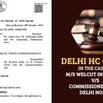 Delhi HC Order In The Case of M/S Welcut Industries V/S Commissioner, CGST, Delhi North
