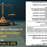 Gujarat HC's Order in The Case of Income Tax Bar Association & ANR. vs. Union of India & ORS