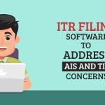 ITR Filing Software to Address AIS and TIS Concerns