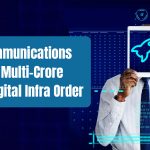 Tata Communications Secures Multi-Crore GSTAT Digital Infra Order