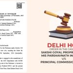 Delhi HC's Order in The Case of Sakshi Goyal Proprietor of MIS Parshavnath Industries vs. Principal Commissioner CGST
