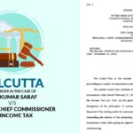 Calcutta HC's Order in The Case of Shiv Kumar Saraf vs. Principal Chief Commissioner of Income Tax