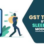 GST Theft by Sleeping Modules