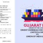 Gujarat HC's Order in the Case of Orient Overseas Container Line Limited & ORS. Vs Union of India & ORS.