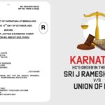 Karnataka HC's Order In The Case of SRI J Ramesh Chand vs. Union of India