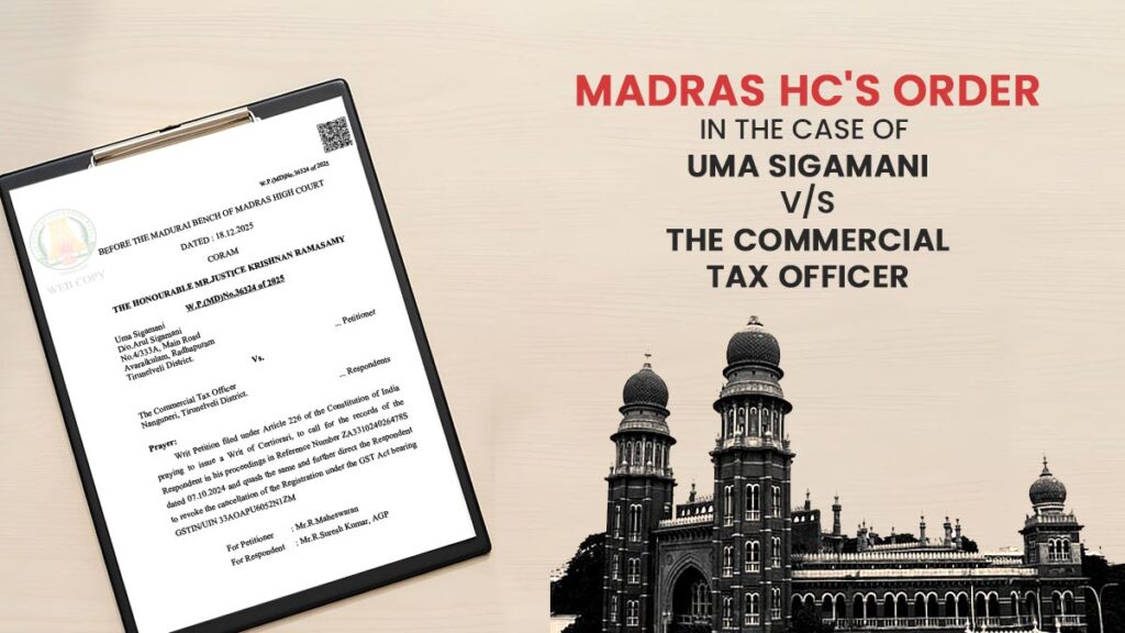 Madras HC's Order In The Case of Uma Sigamani vs. The Commercial Tax Officer